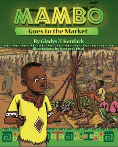 Mambo Goes to the Market - by Gladys Kenfack